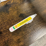It's Meant 2B! Vinyl Sticker