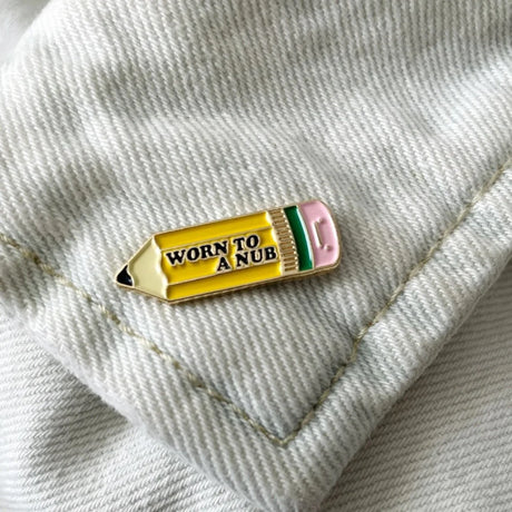 "Worn To a Nub" Enamel Pin