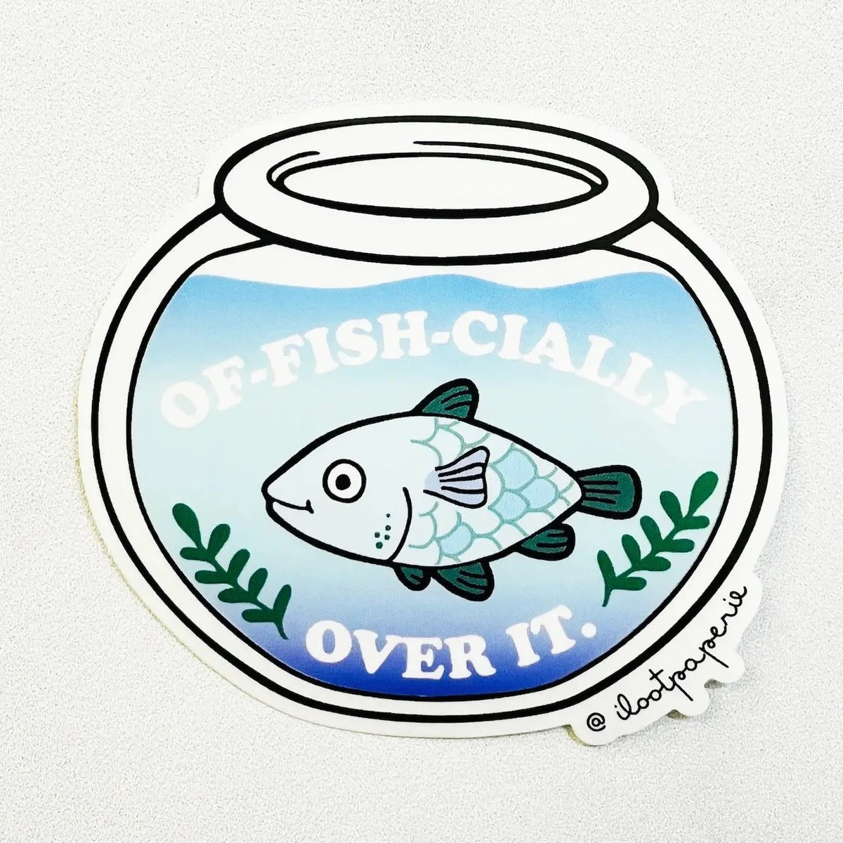 Of-Fish-Cially Over It Clear Vinyl Sticker